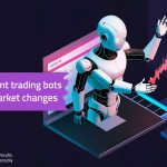 Building Smart Trading Bots that Adapt to Market Changes